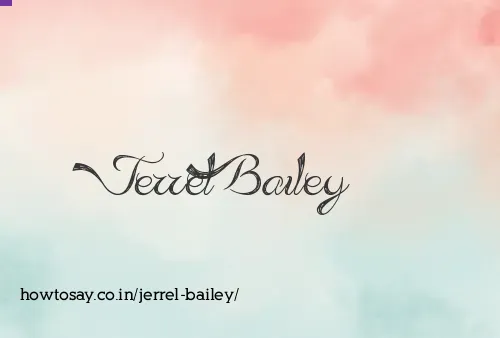 Jerrel Bailey