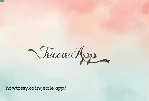 Jerrie App