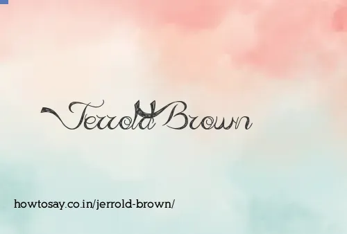 Jerrold Brown