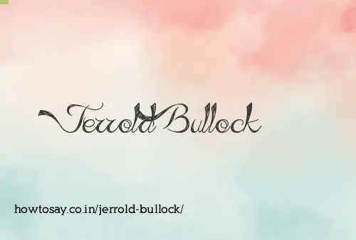 Jerrold Bullock