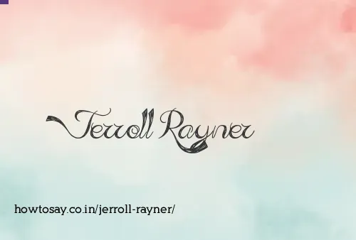 Jerroll Rayner