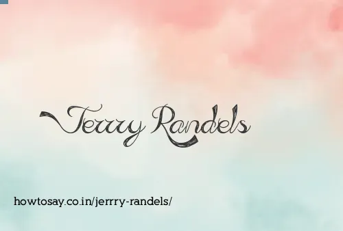 Jerrry Randels