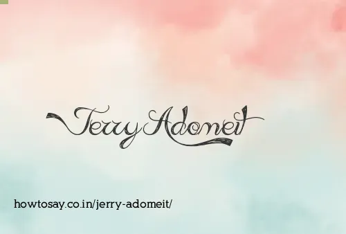 Jerry Adomeit