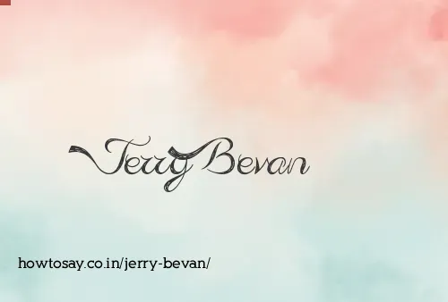 Jerry Bevan