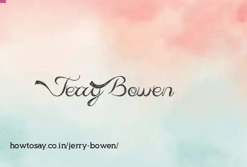 Jerry Bowen