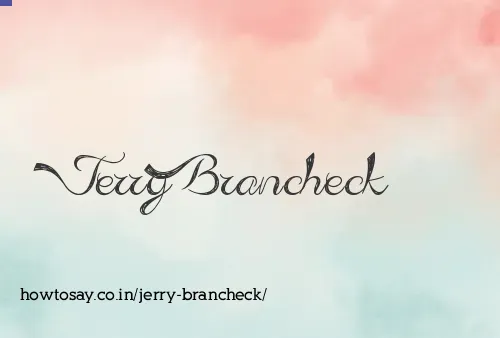 Jerry Brancheck