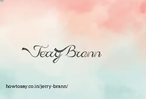 Jerry Brann