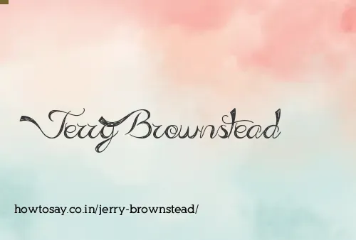 Jerry Brownstead