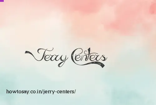 Jerry Centers