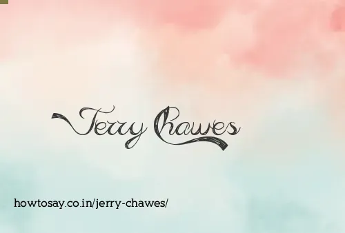 Jerry Chawes