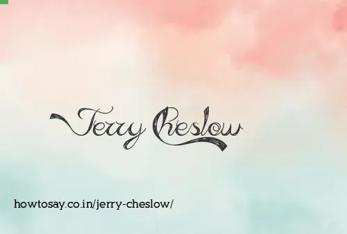 Jerry Cheslow