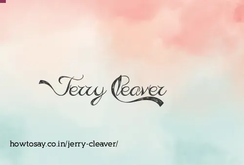 Jerry Cleaver
