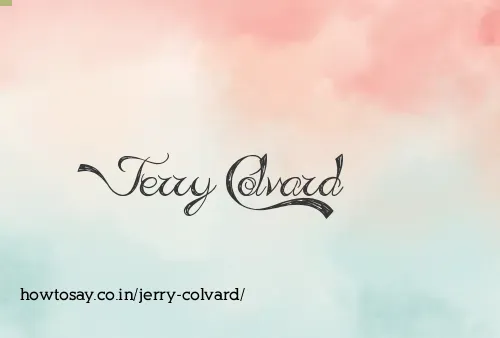 Jerry Colvard