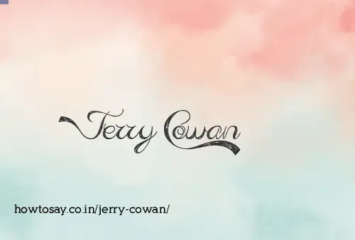 Jerry Cowan