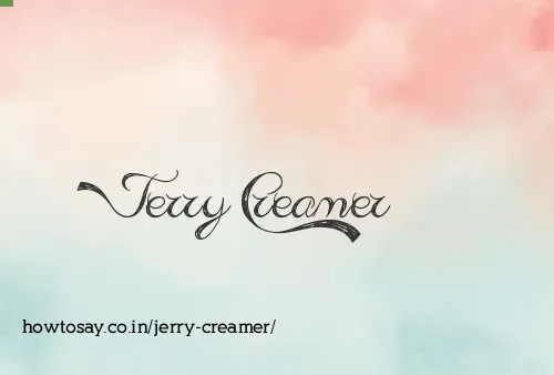 Jerry Creamer