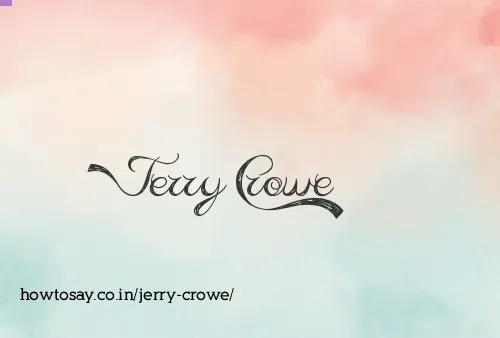 Jerry Crowe