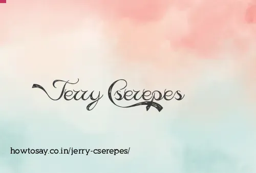 Jerry Cserepes