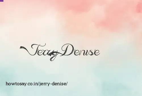 Jerry Denise