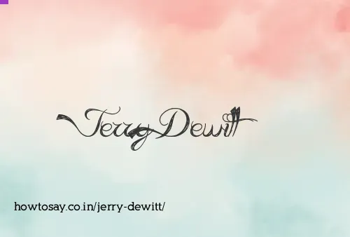 Jerry Dewitt