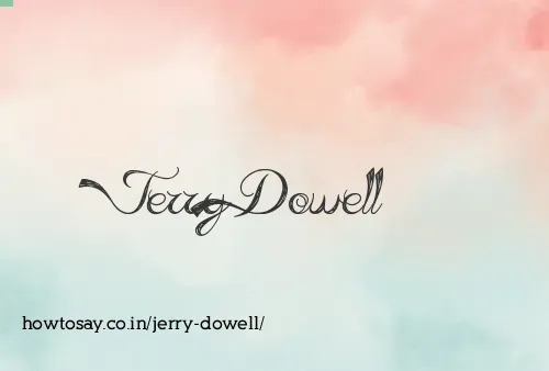 Jerry Dowell