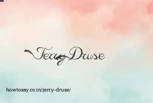 Jerry Druse