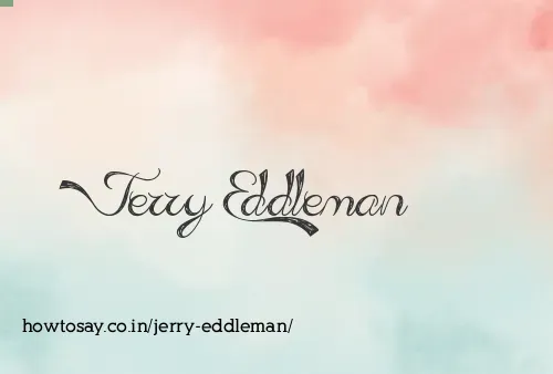 Jerry Eddleman