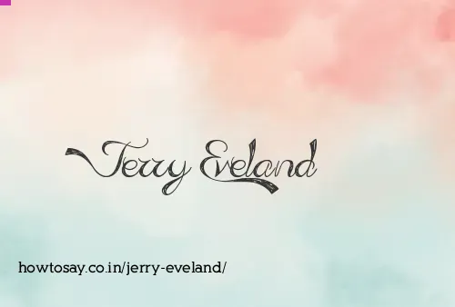 Jerry Eveland
