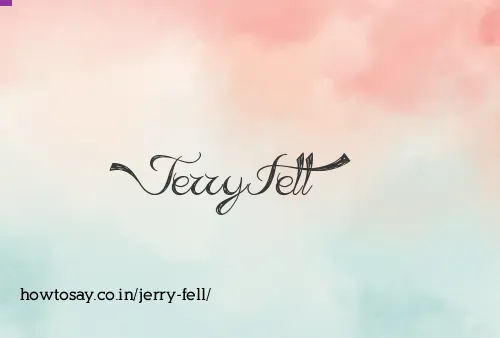 Jerry Fell