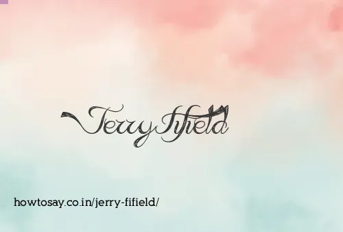 Jerry Fifield