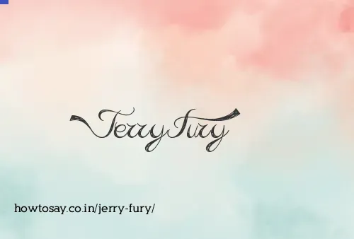 Jerry Fury