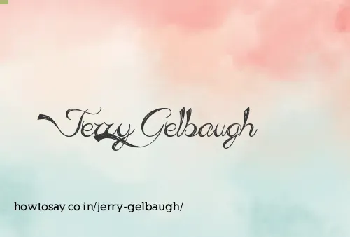 Jerry Gelbaugh