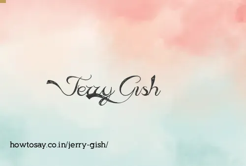 Jerry Gish