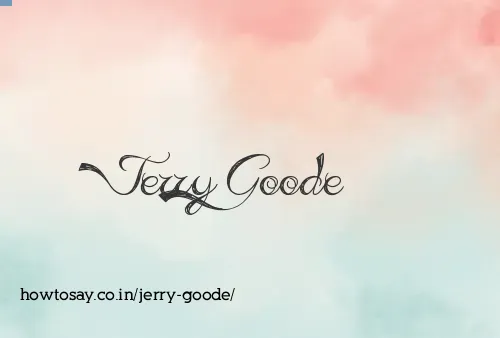 Jerry Goode