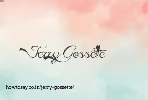 Jerry Gossette