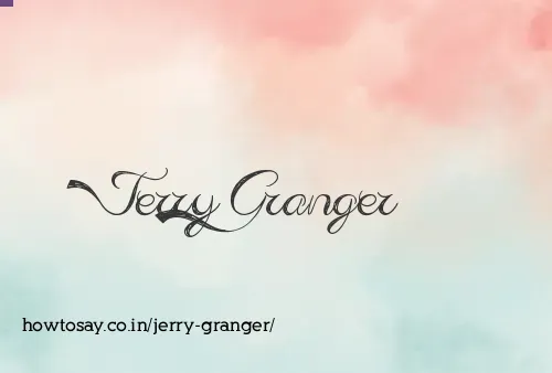 Jerry Granger