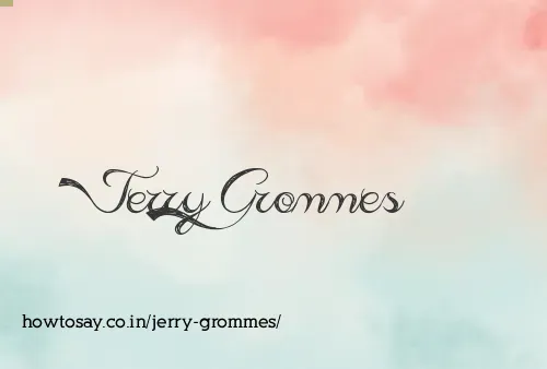 Jerry Grommes