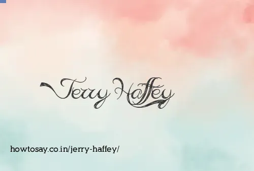 Jerry Haffey