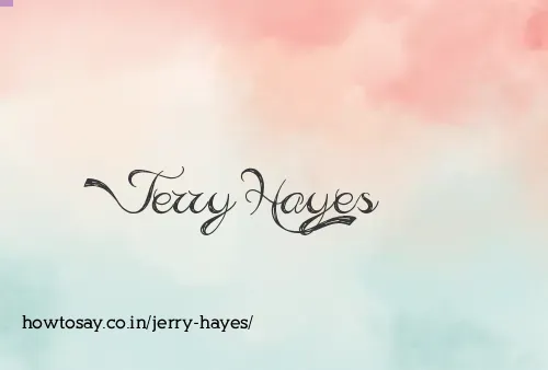 Jerry Hayes