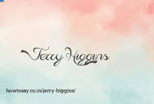 Jerry Higgins