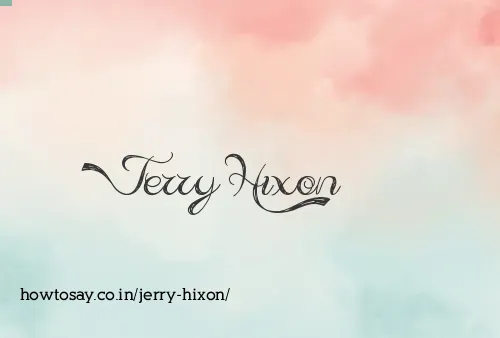 Jerry Hixon