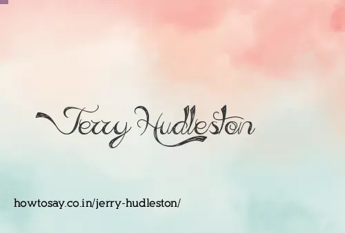 Jerry Hudleston
