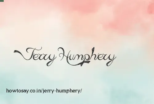 Jerry Humphery