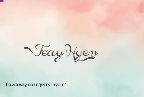 Jerry Hyem