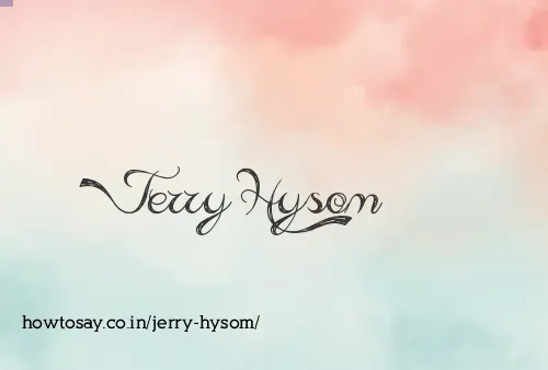 Jerry Hysom