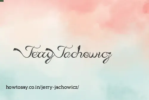 Jerry Jachowicz