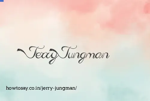 Jerry Jungman