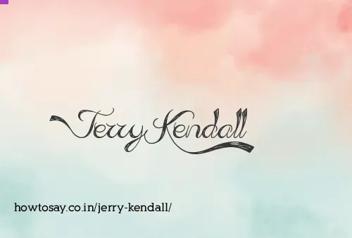 Jerry Kendall