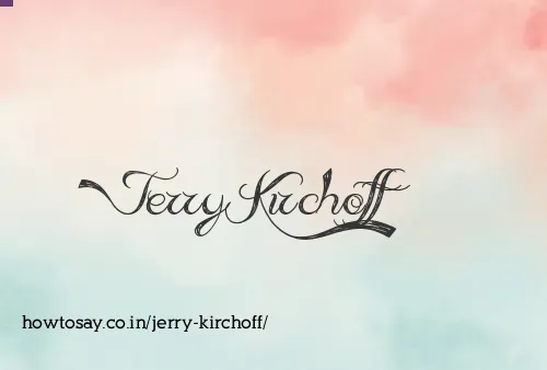 Jerry Kirchoff