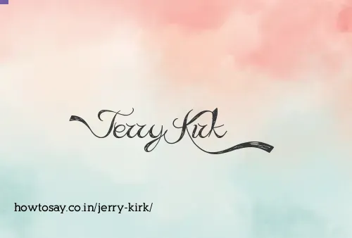 Jerry Kirk