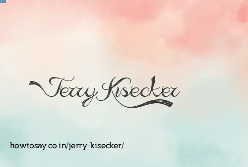Jerry Kisecker